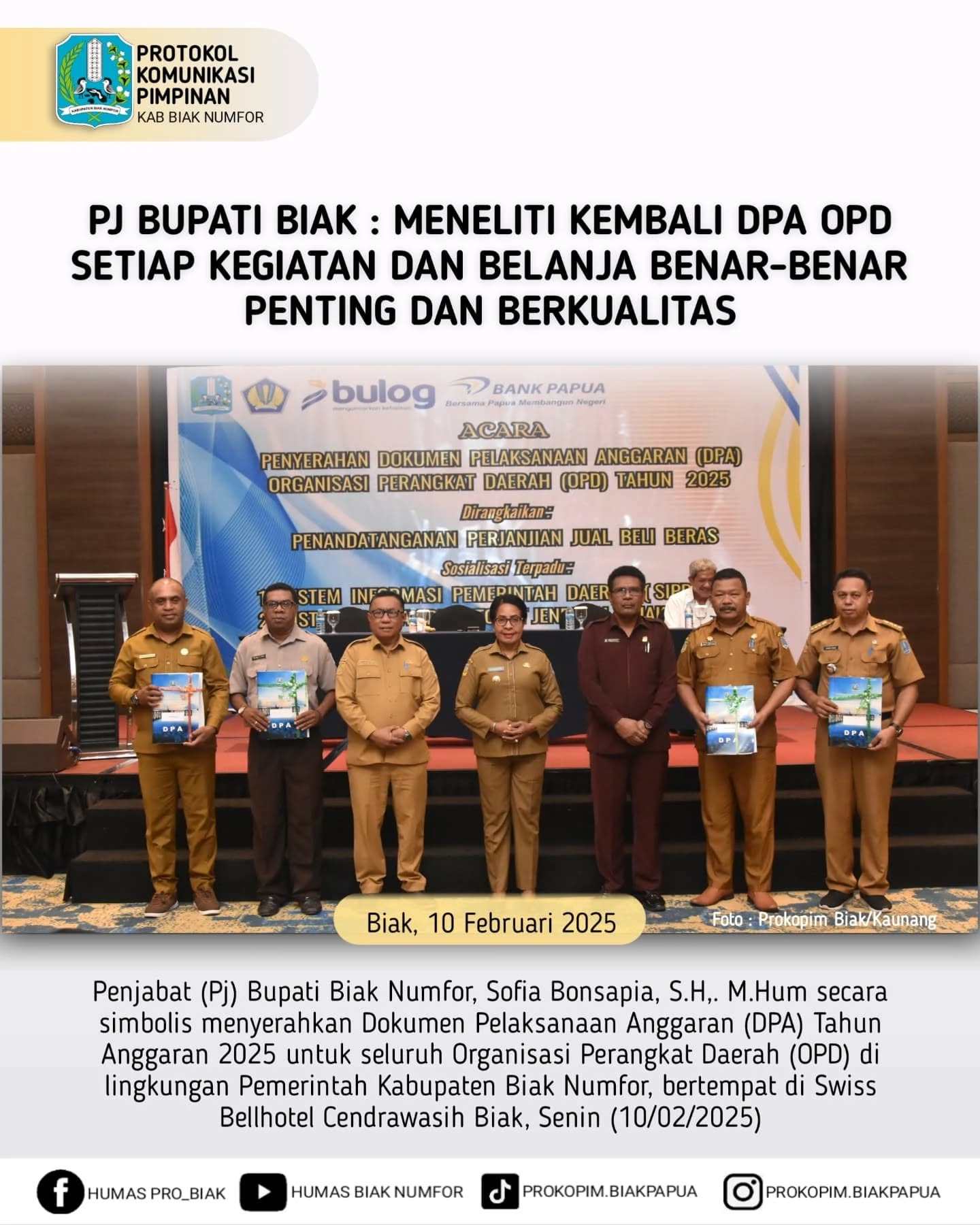 Pj Bupati Biak, Sofia Bonsapia menyerahan DPA OPD sebagai tanda dimulainya pelaksanaan kegiatan TA 2025.